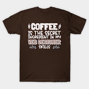 Coffee lover Web Designer T-Shirt